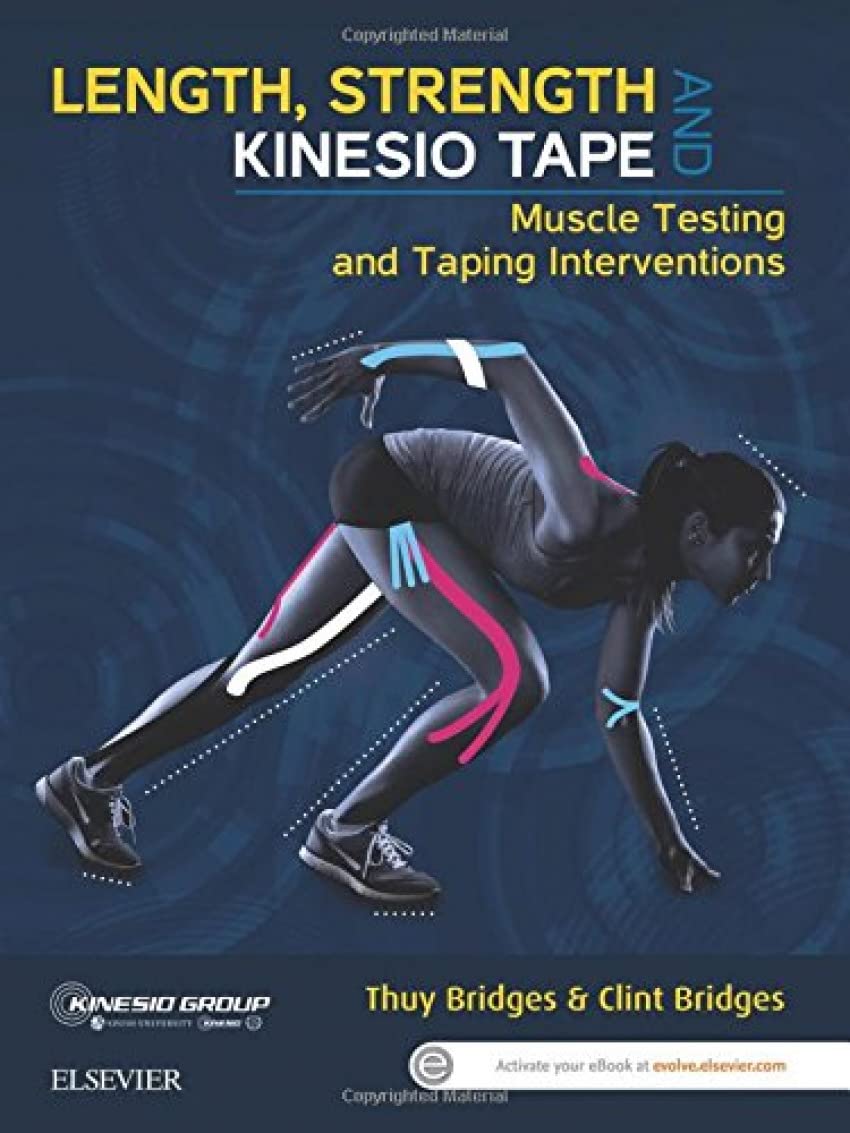 Buy Length, Strength and Kinesio Tape: Muscle Testing and Taping Interventions — BookShops.in