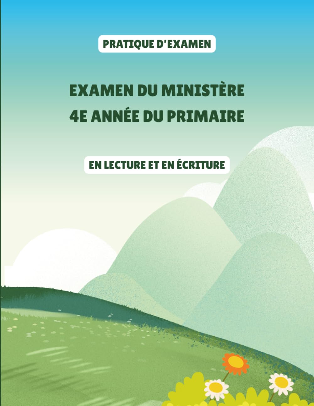 Pratique- Examen du ministère 4e année du primaire
