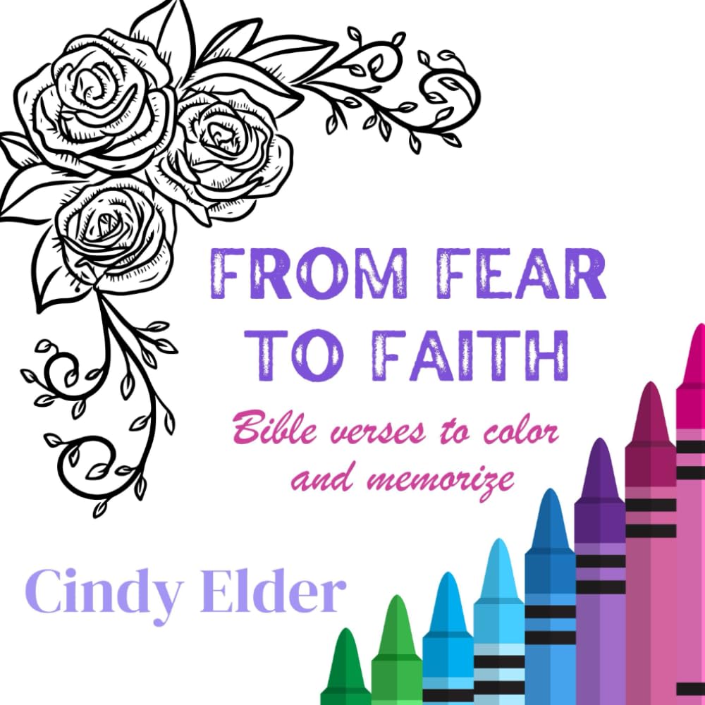 From Fear to Faith: Bible verses to color and memorize