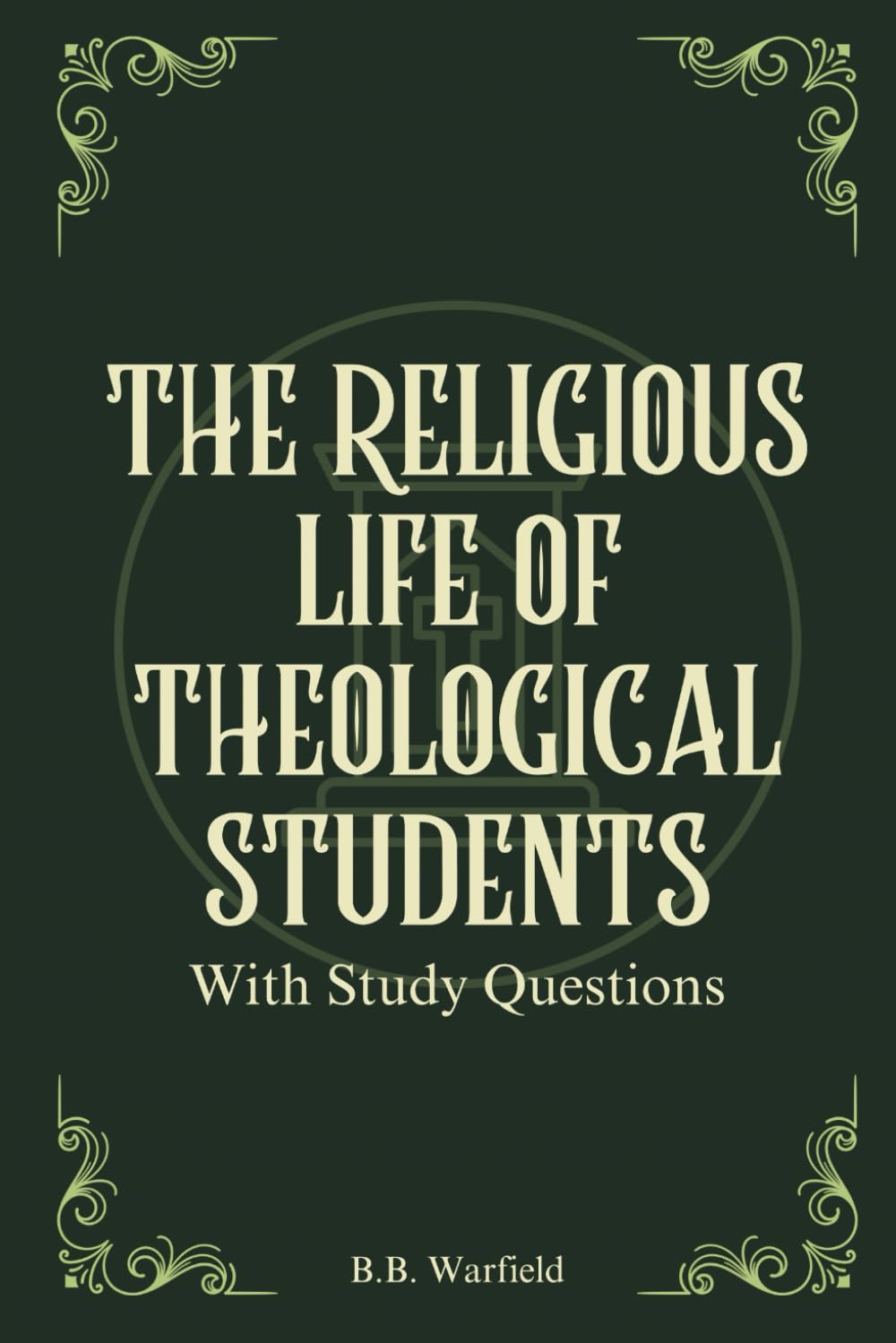 The Religious Life of Theological Students: With Study Questions