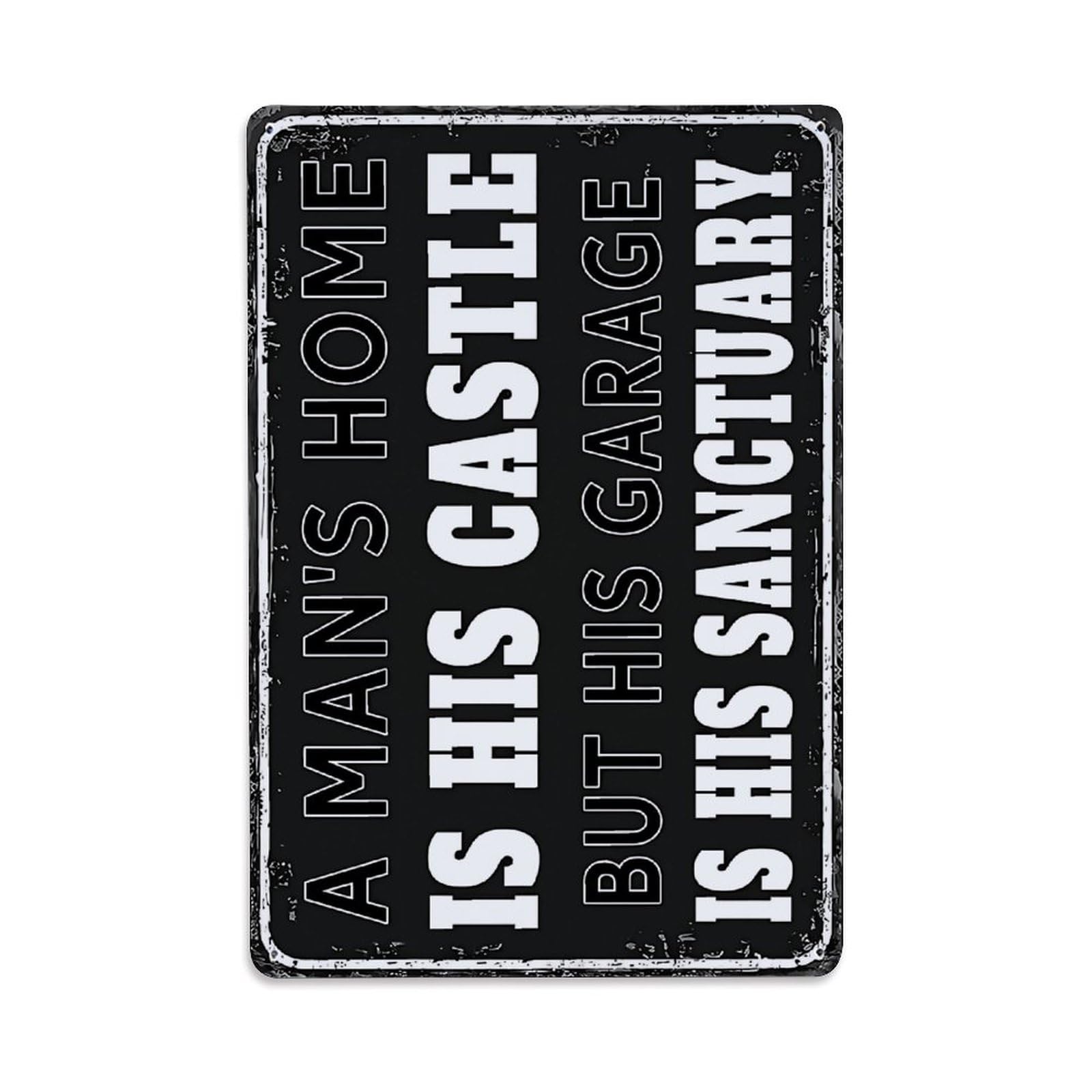 A Man's Home Is His Castle But His Garage Is His Sanctuary Vintage Sign Vintage Aluminium Metal Sign, Retro Wall Decor for Home, Bar, Garage & Farmhouse 30x20cm