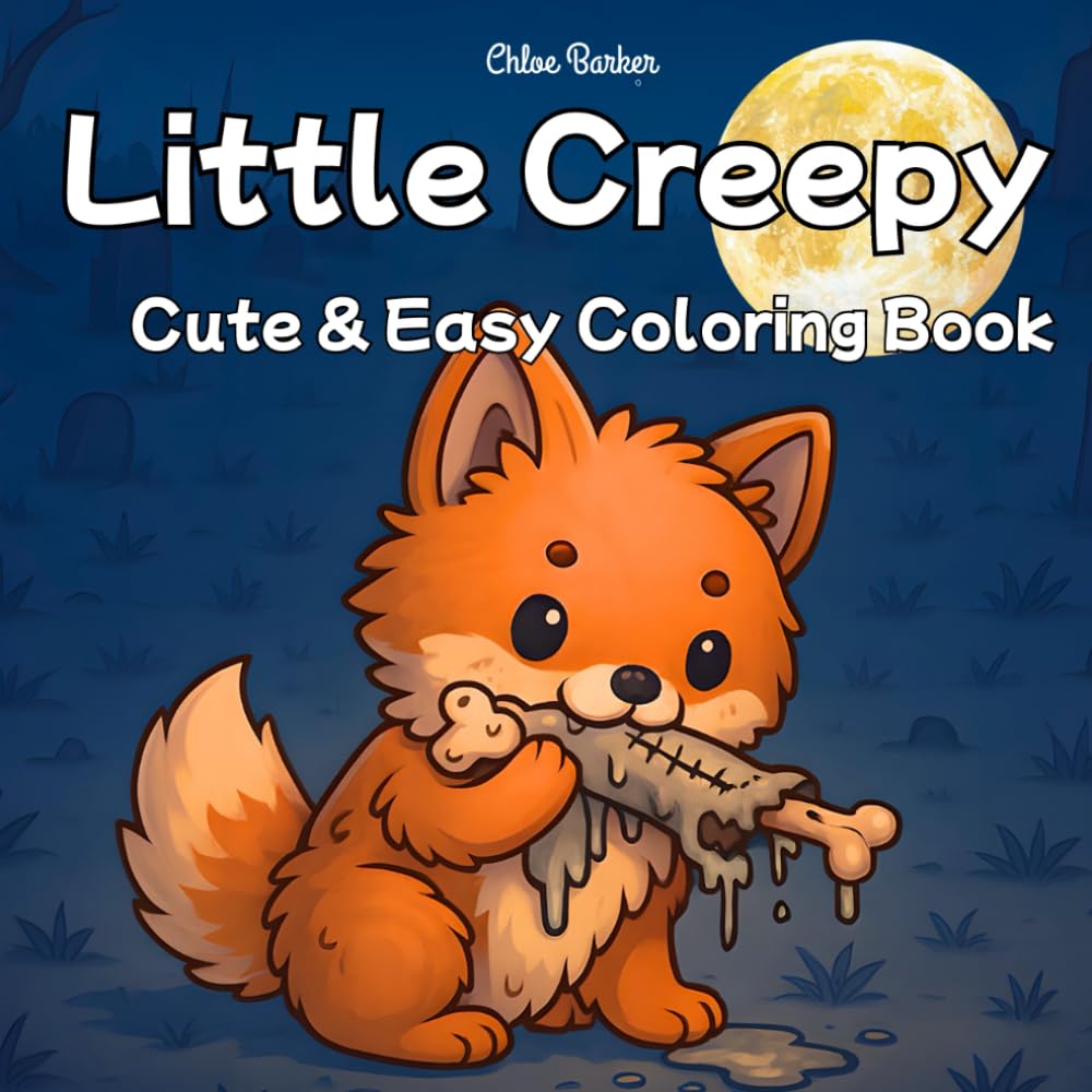 Little Creepy: Cute and Easy Coloring Book for Adults and Teens Featuring Cute Spooky Creatures for Relaxation