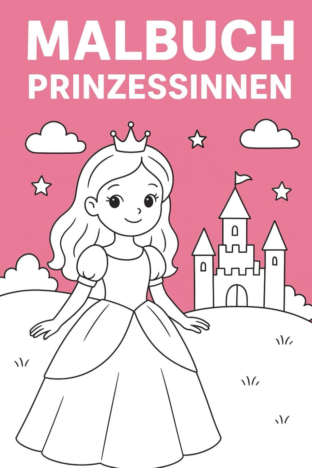 Mein zauberhaftes Prinzessinnen Malbuch