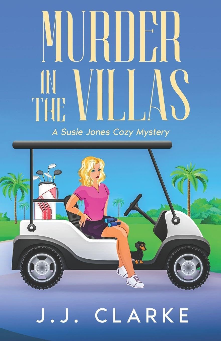 Murder in The Villas: A Suzy Jones Cozy Mystery: 2