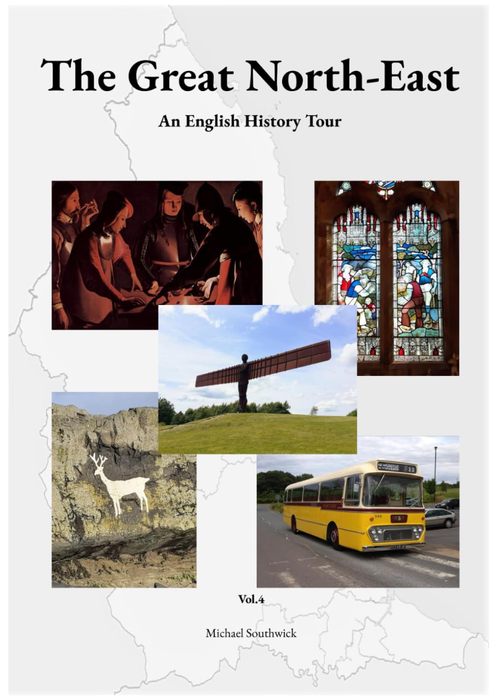 The Great North-East: An English History Tour, Vol.4