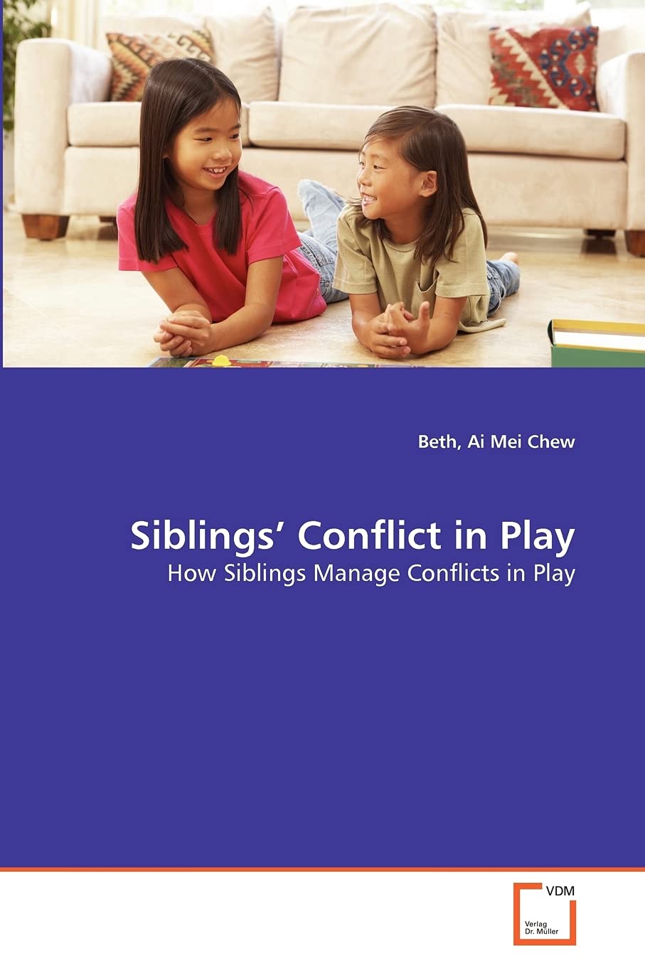 Siblings' Conflict in Play: How Siblings Manage Conflicts in Play