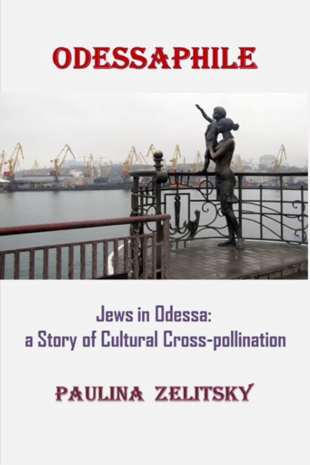Odessaphile: Jews in Odessa: a Story of Cultural Cross-Pollination