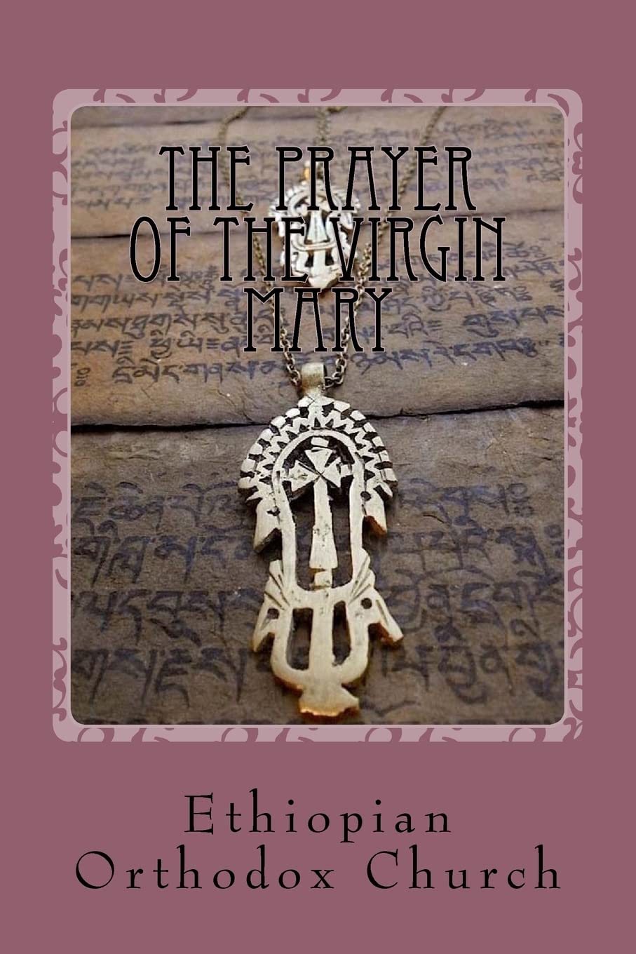 The Prayer of the Virgin Mary