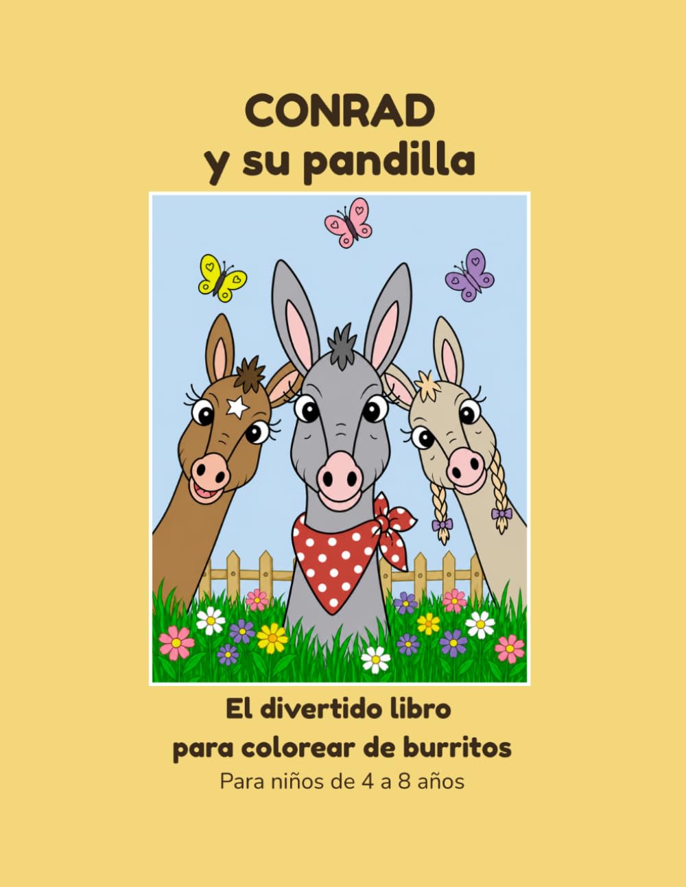 CONRAD y su pandilla: El divertido libro para colorear de burritos (Conrad el burro – La divertida serie de libros para colorear)