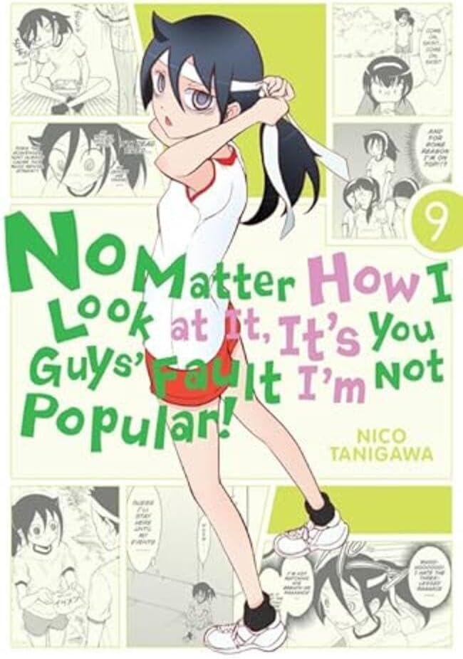 No Matter How I Look at It, It's You Guys' Fault I'm Not Popular!, Vol. 9