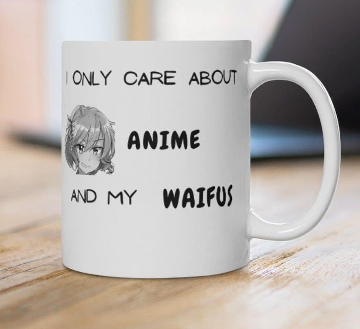 I Really Only Care About My Anime And My Waifus Otaku Mug