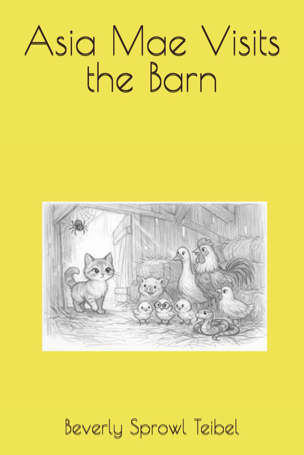 Asia Mae Visits the Barn (Asia Mae’s Adventures)