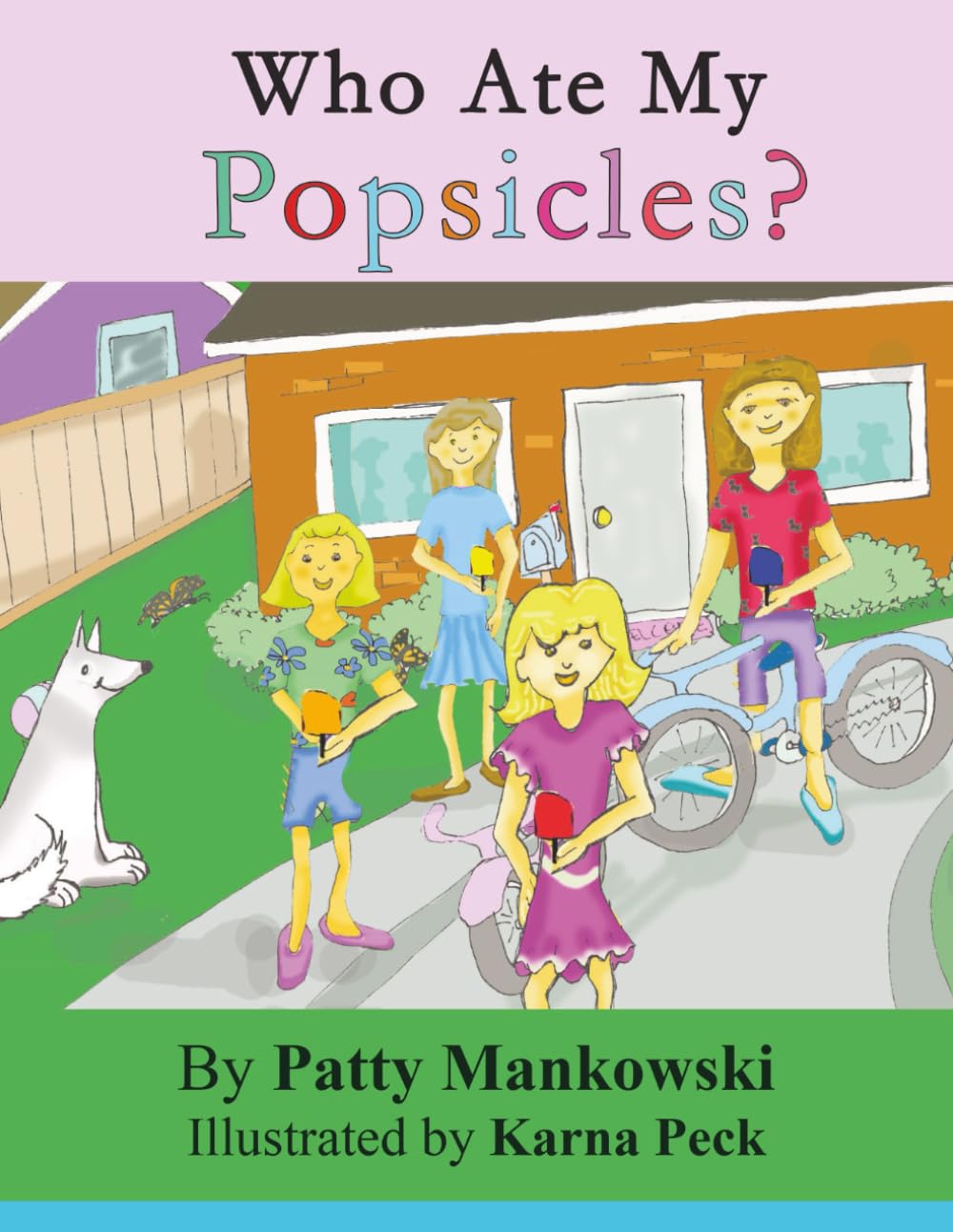 Who Ate My Popsicles?