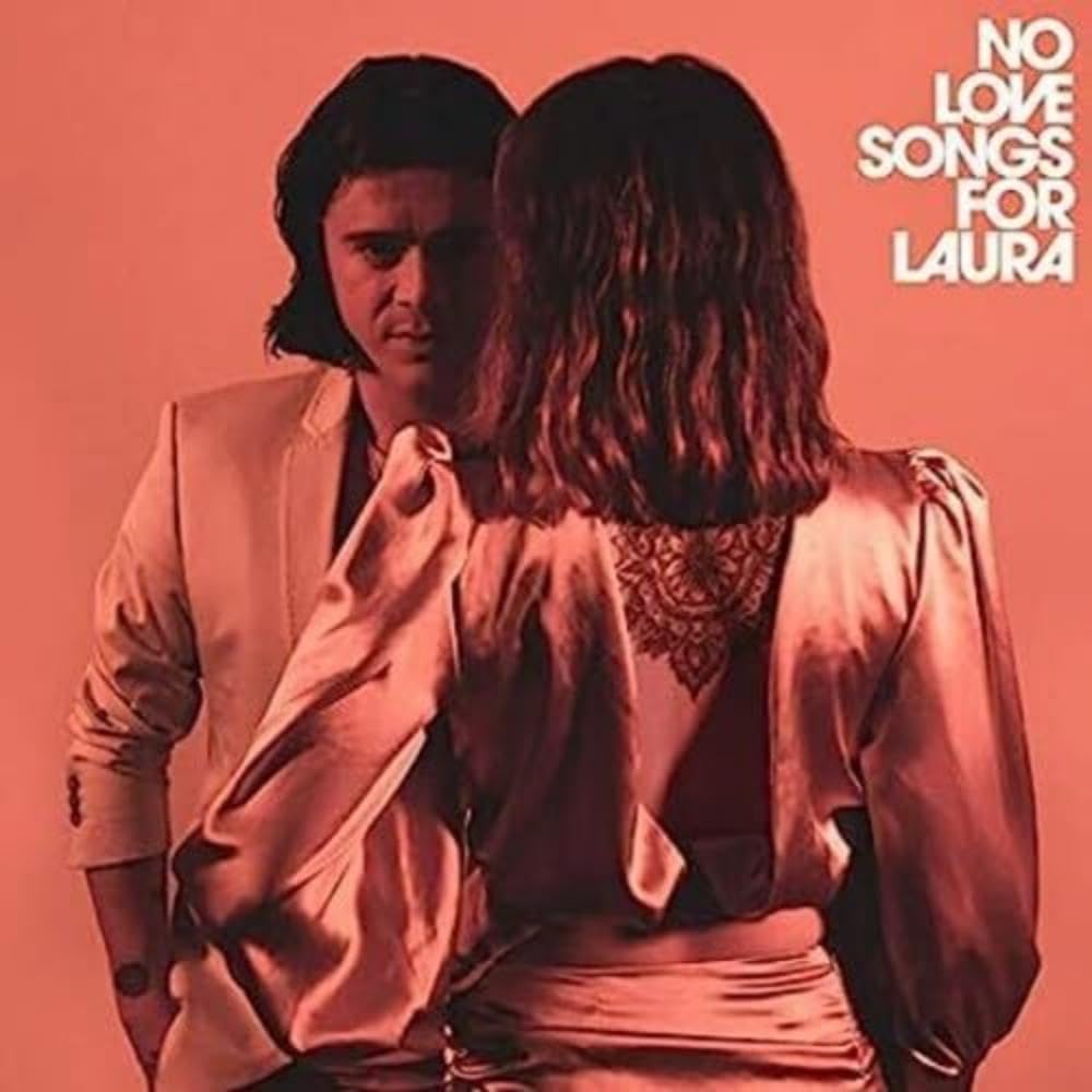 No Love Songs For Laura