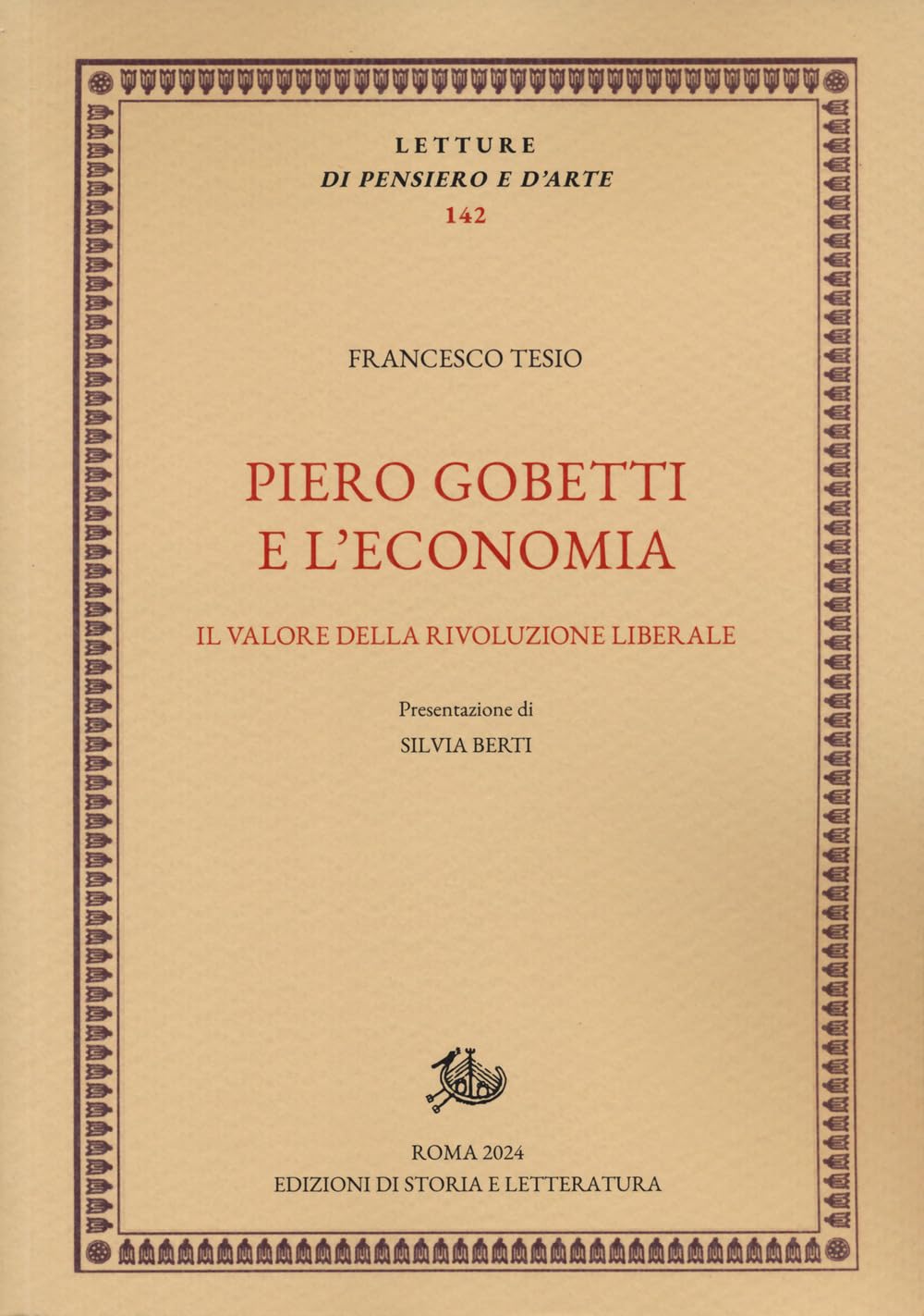 Piero Gobetti E L'economia. Il Valore Della Rivoluzione Liberale - 4