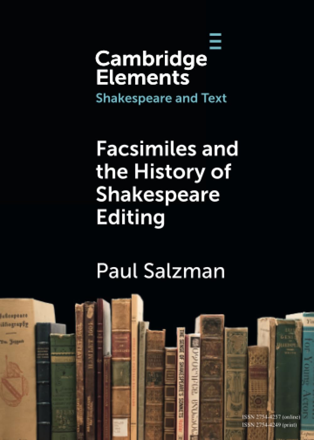 Facsimiles and the History of Shakespeare Editing (Elements in Shakespeare and Text)