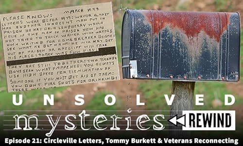 Unsolved Mysteries Rewind &ndash; EP21: Circleville Letters, Tommy Burkett&rsquo;s Mysterious Death and Veterans Reconnecting Podcast Por  arte de portada