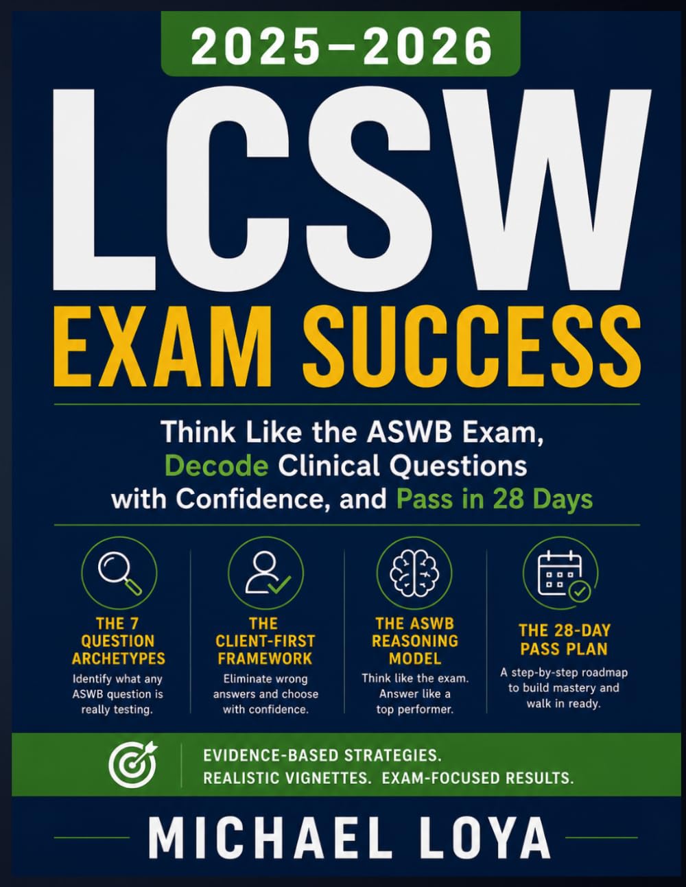 LCSW Study Guide: How to Think Like the ASWB Exam, Decode Clinical Questions with Confidence, and Pass in 28 Days