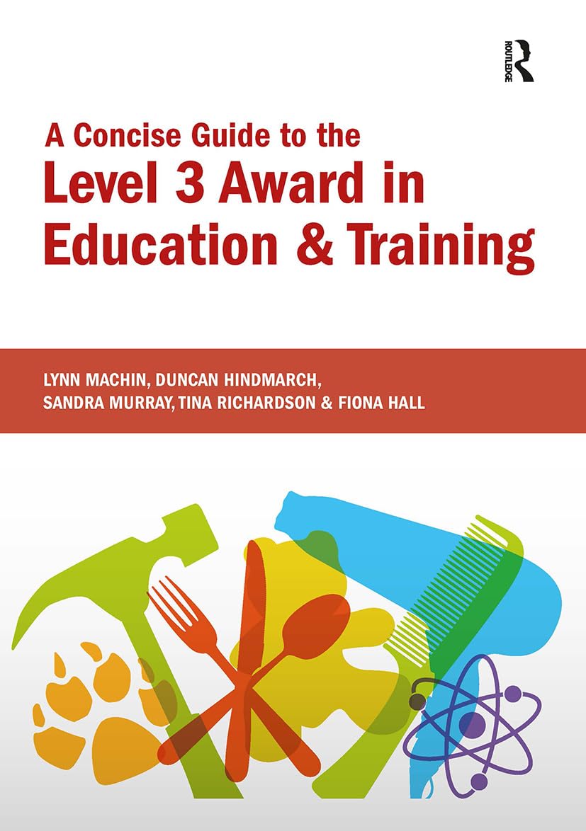 A Concise Guide to the Level 3 Award in Education and Training (Further Education)