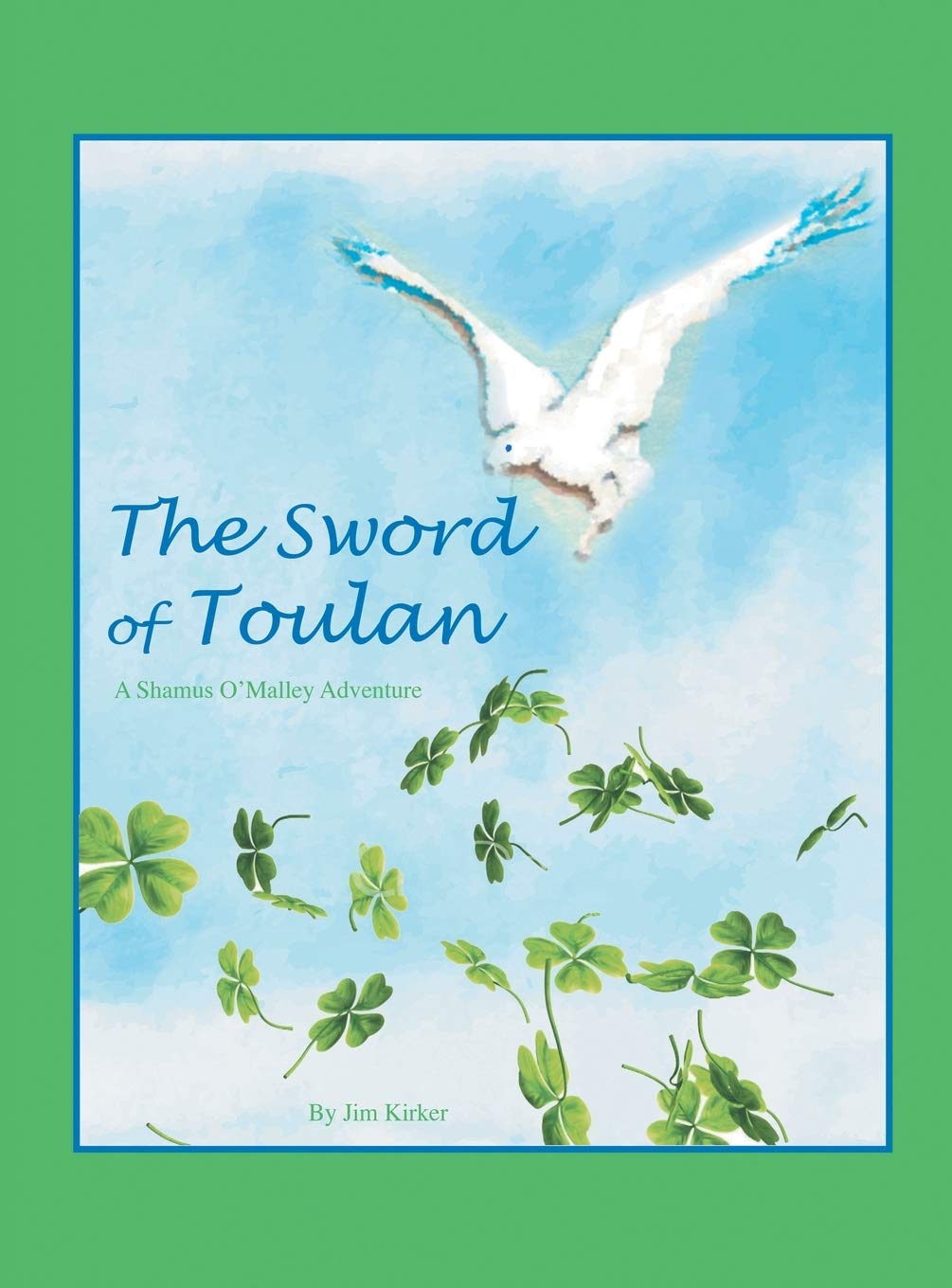 The Sword of Toulan: A Shamus O'Malley Adventure