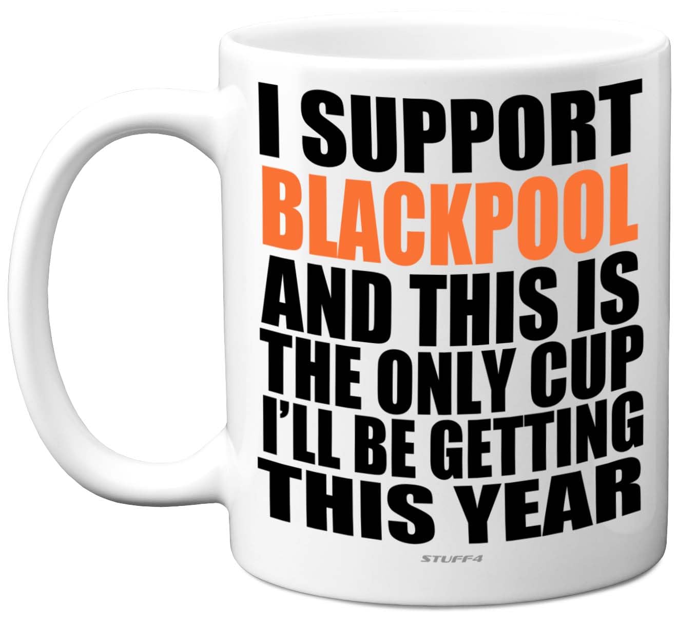 Funny Football Mug Gift for Blackpool Fans - Footy Only Cup - Joke Xmas Birthday Mugs Present Gifts for Son Dad Brother Uncle Colleague Friend Cousin, 11oz Ceramic Dishwasher Safe Coffee Tea Cup