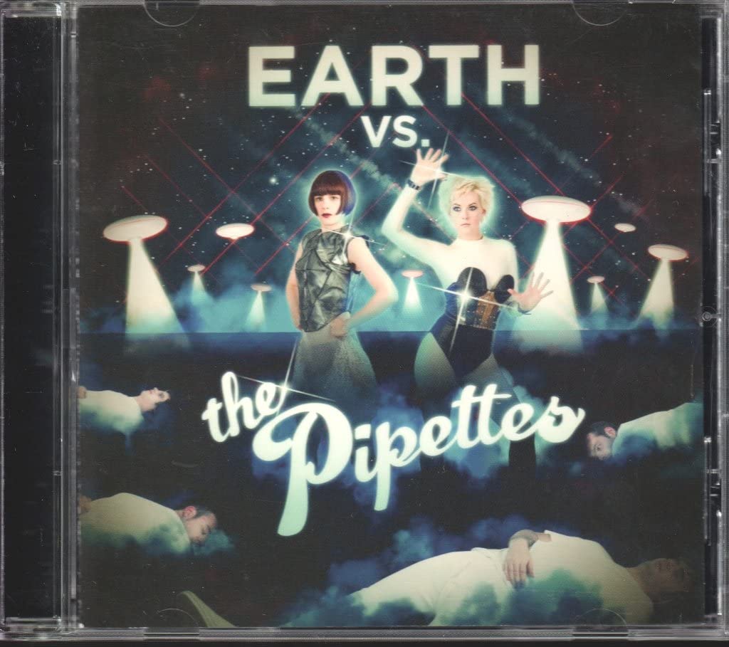 Earth Vs The Pipettes