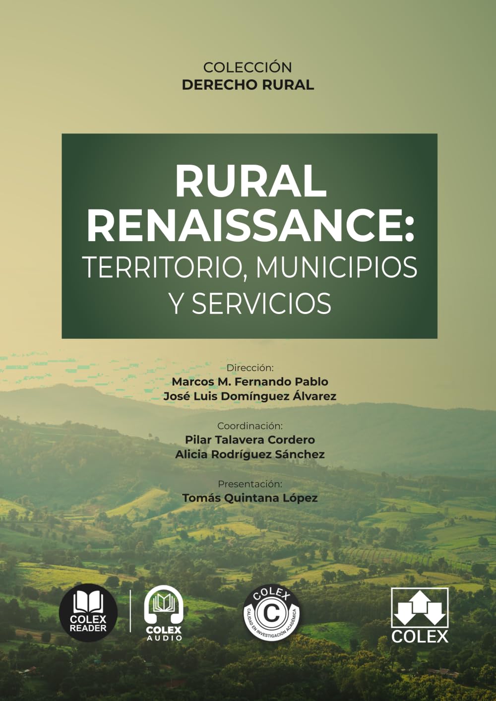 Rural renaissance: territorio, municipios y servicios: COLECCIÓN DERECHO RURAL (monografico)