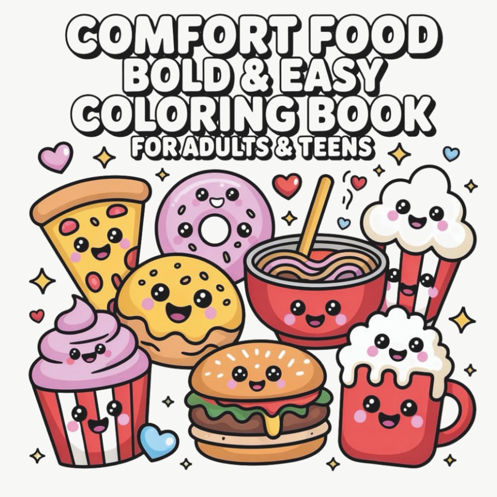 Comfort Food Bold and Easy Coloring Book for Adults and Teens