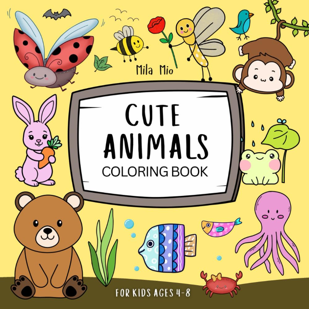 Cute Animals Coloring Book for Kids Ages 4-8: A Fun and Easy Coloring Book for Young Animal Lovers