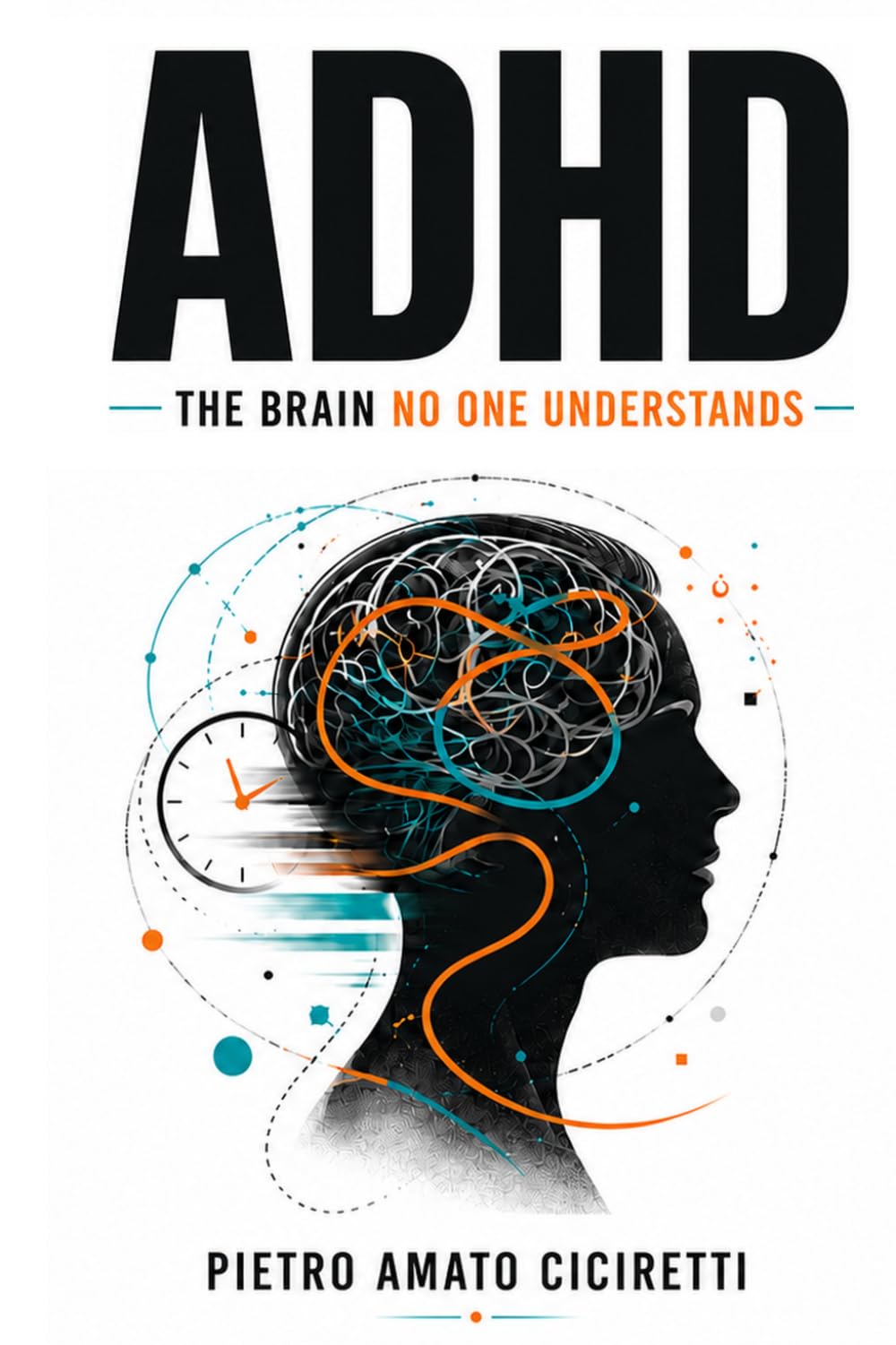 ADHD: The Brain No One Understands