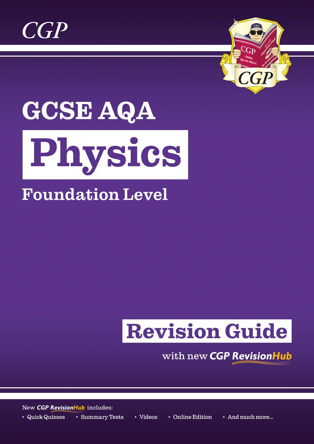 New GCSE Physics AQA Foundation Revision Guide with CGP RevisionHub (CGP AQA GCSE Physics)
