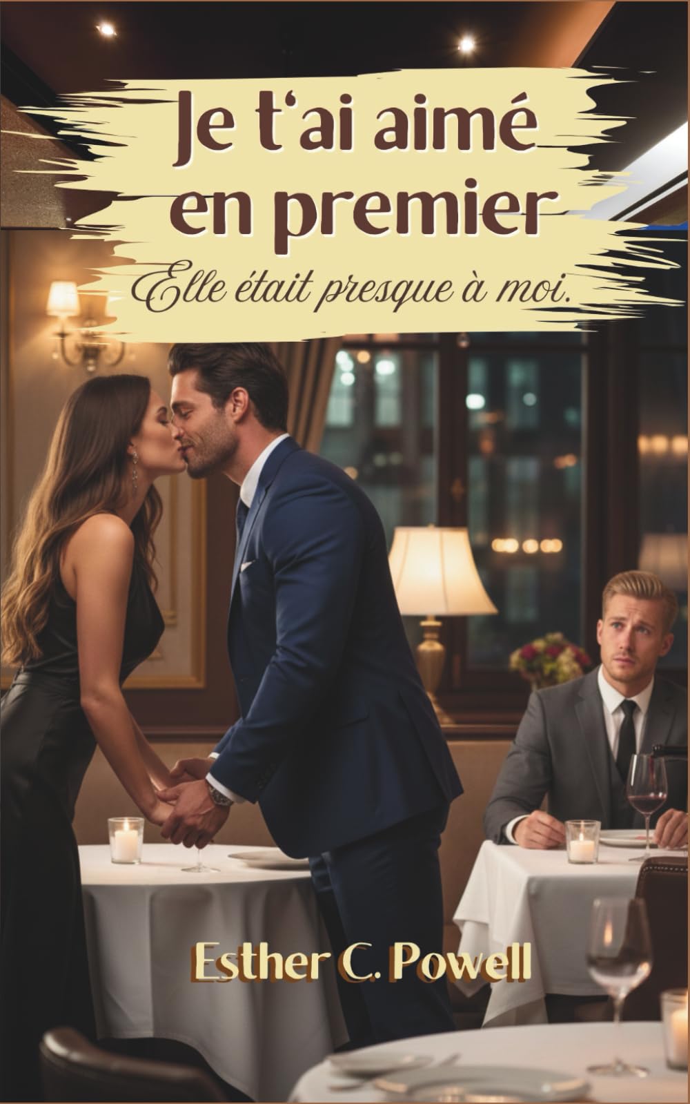 Je t'ai aimé en premier: Elle était presque à moi.