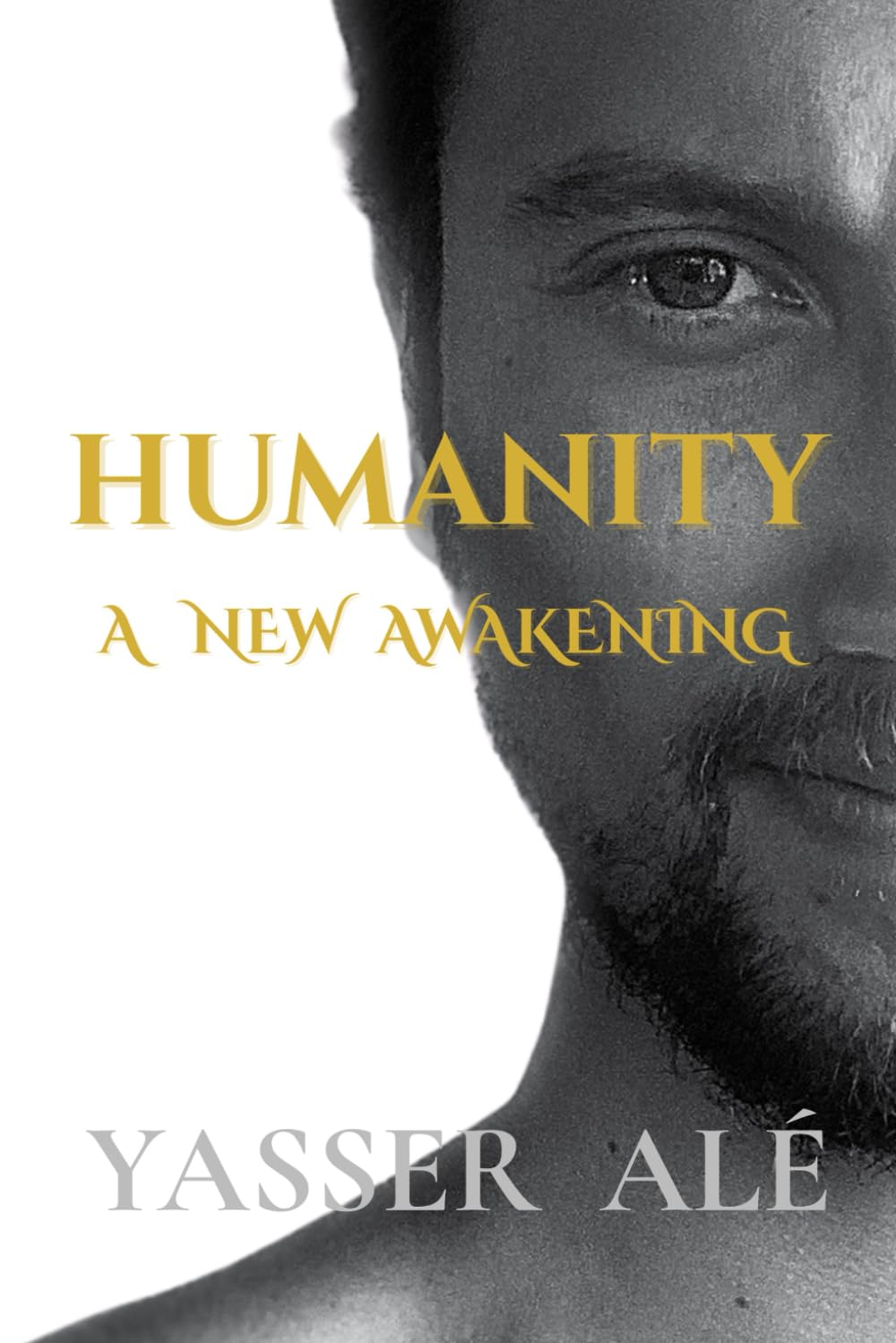 Humanity: A New Awakening