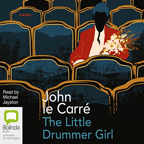 The Little Drummer Girl (Audible Audio Edition) John le