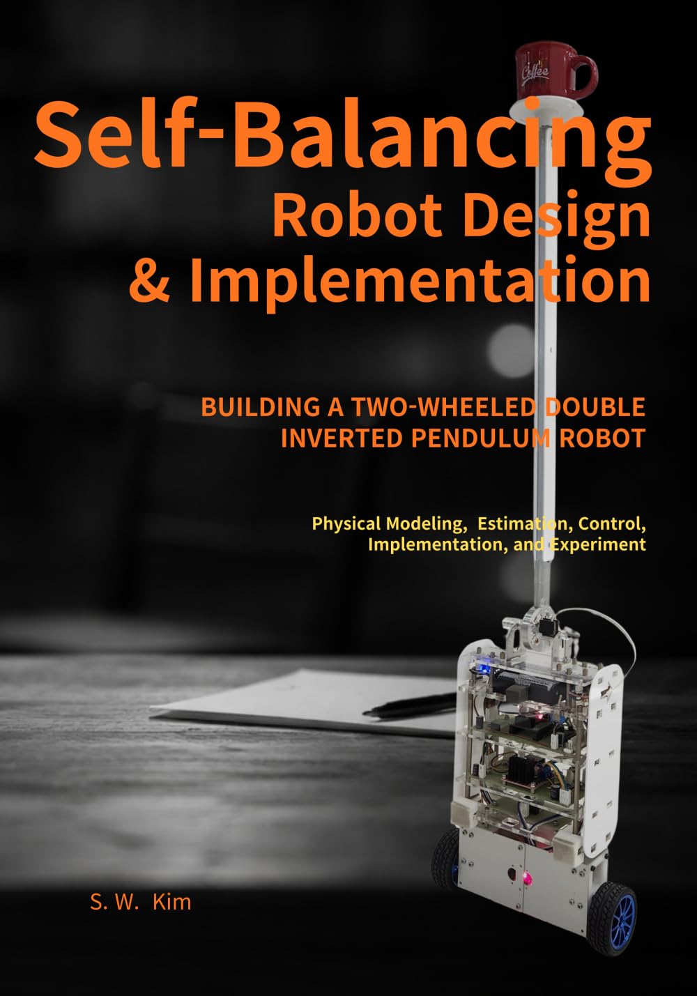 Self-Balancing Robot Design & Implementation: Building a Two -Wheeled Double Inverted Pendulum Robot