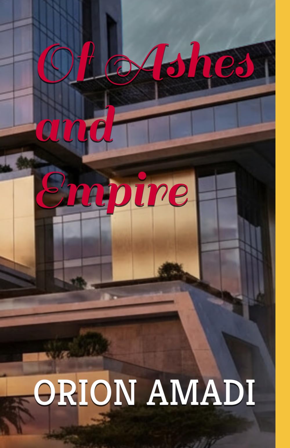 Of Ashes and Empire