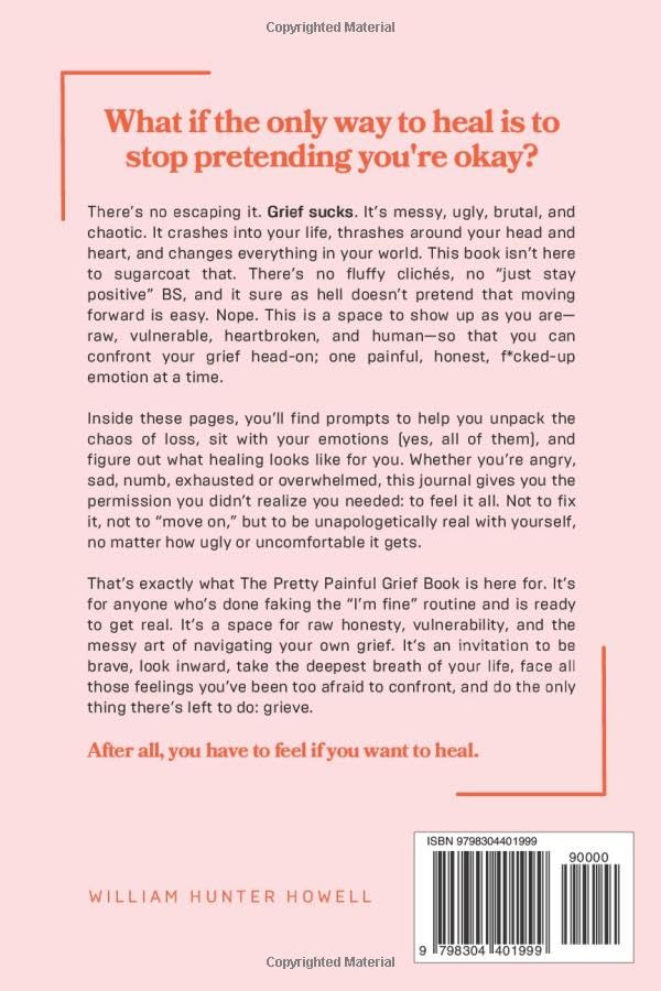 The Pretty Painful Grief Book: A Journal To Help You Face Your Pain and Live With Loss - Image 2
