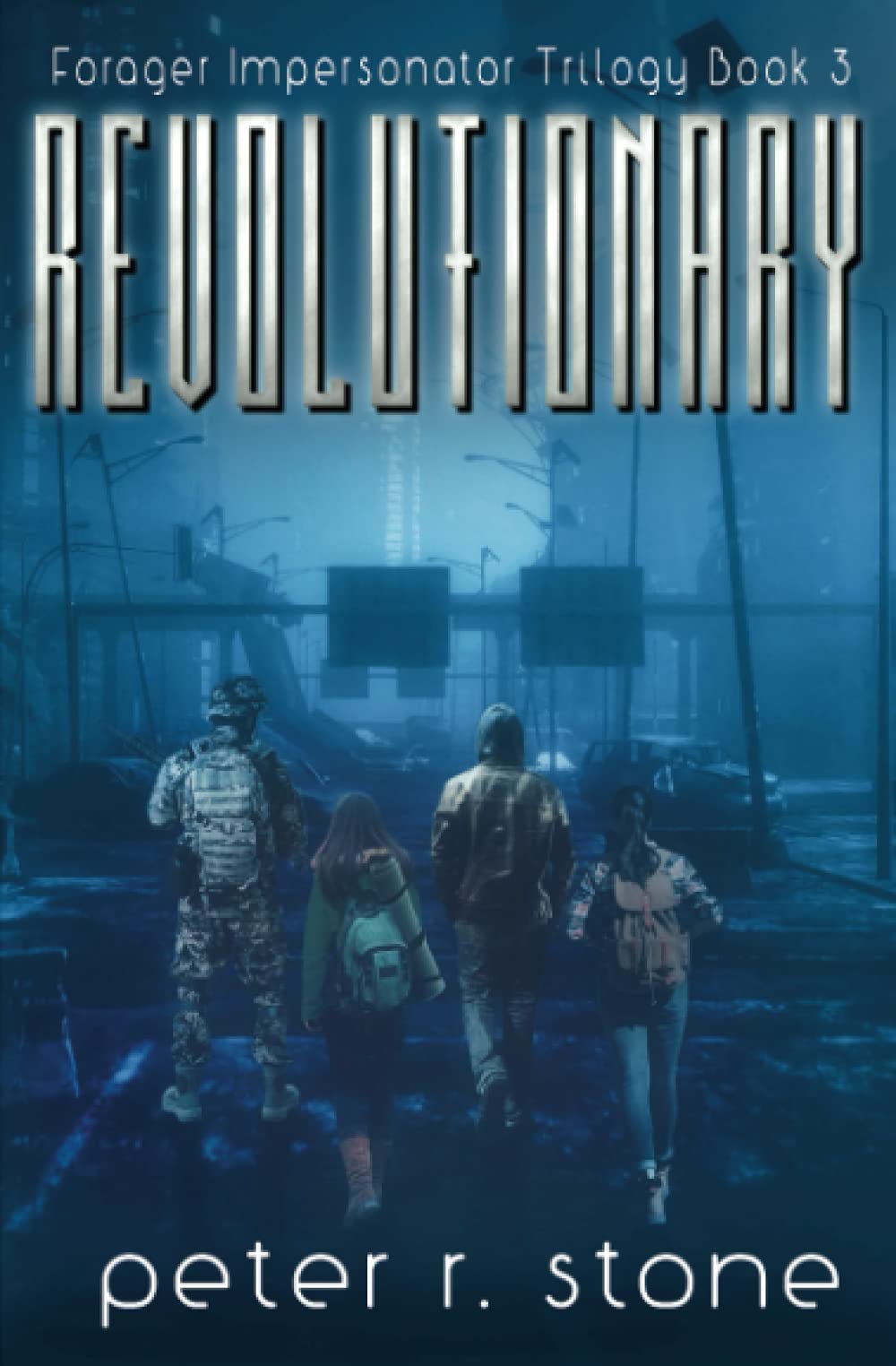 Revolutionary: 6 (Forager - A Post Apocalyptic/Dystopian Six Book Series)