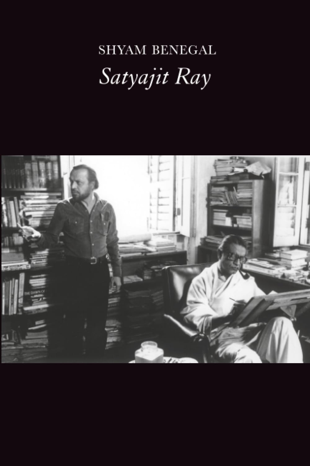 Satyajit Ray by Shyam Benegal, Satyajit Ray - 9781803095400