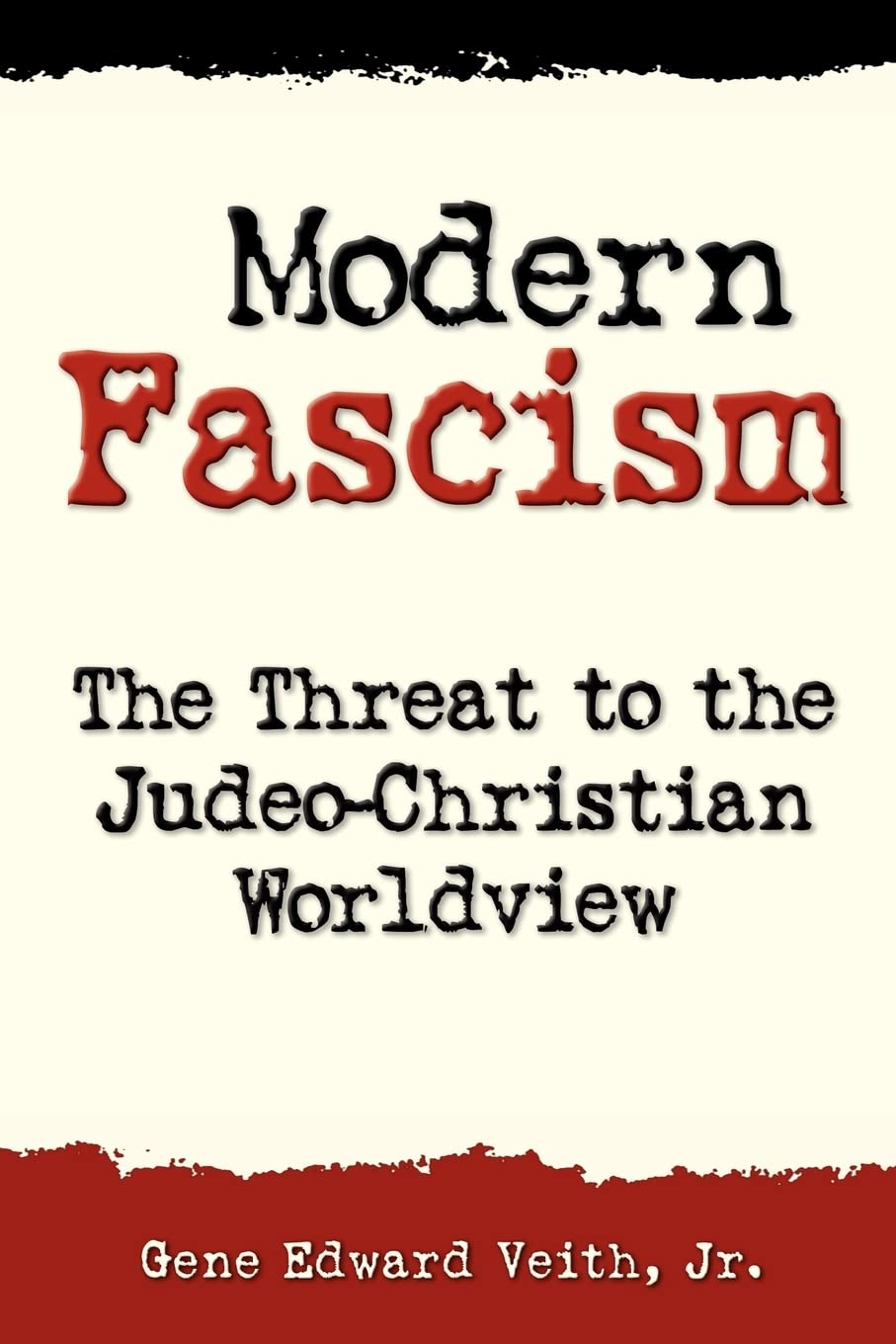 Modern Fascism: Liquidating the Judeo-Christian Worldview (Concordia Scholarship Today)