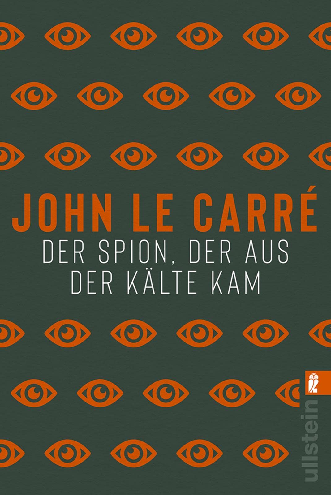 Der Spion, der aus der Kälte kam: Roman