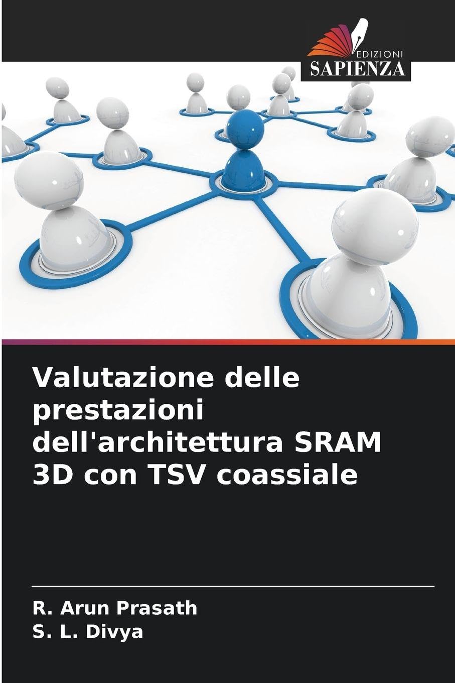 Valutazione delle prestazioni dell'architettura SRAM 3D con TSV coassiale