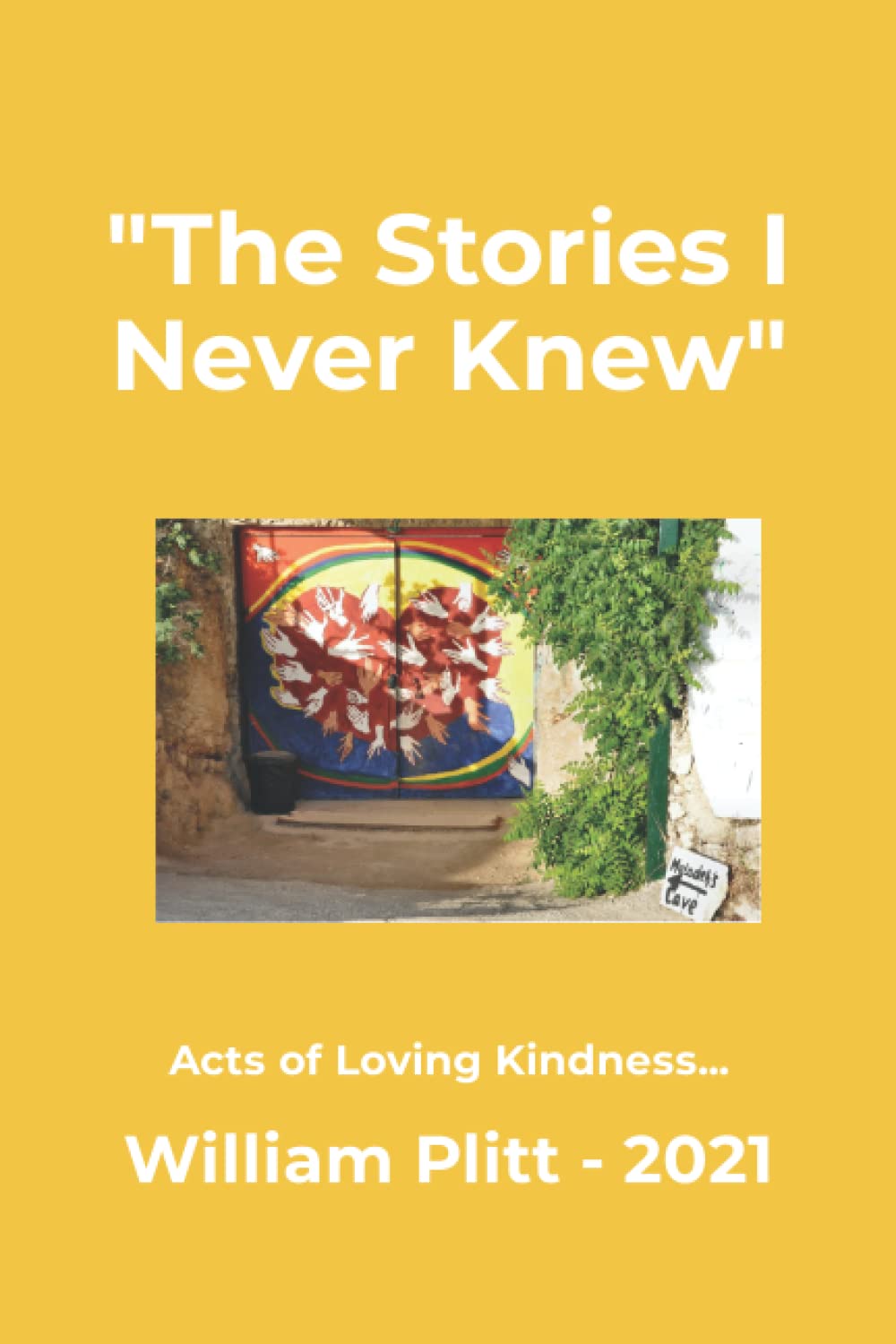 "The Stories I Never Knew": Acts of Loving Kindness...