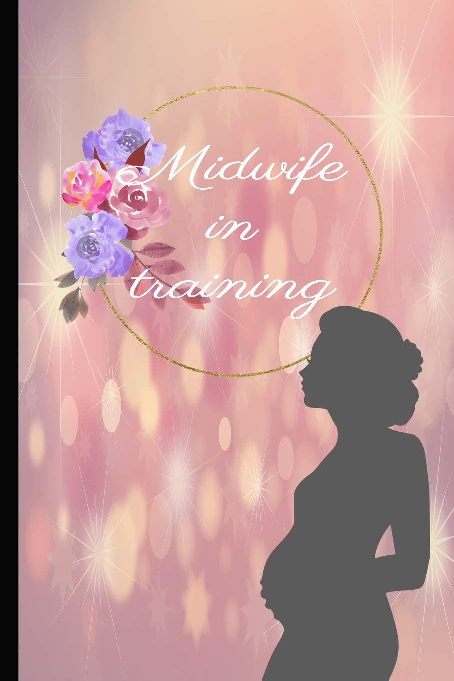 Midwife In Training: Beautiful journal for a doula/midwife student
