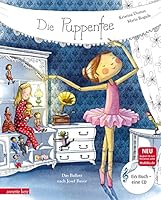 Die Puppenfee: Das Ballett nach Josef Bayer 3219116507 Book Cover