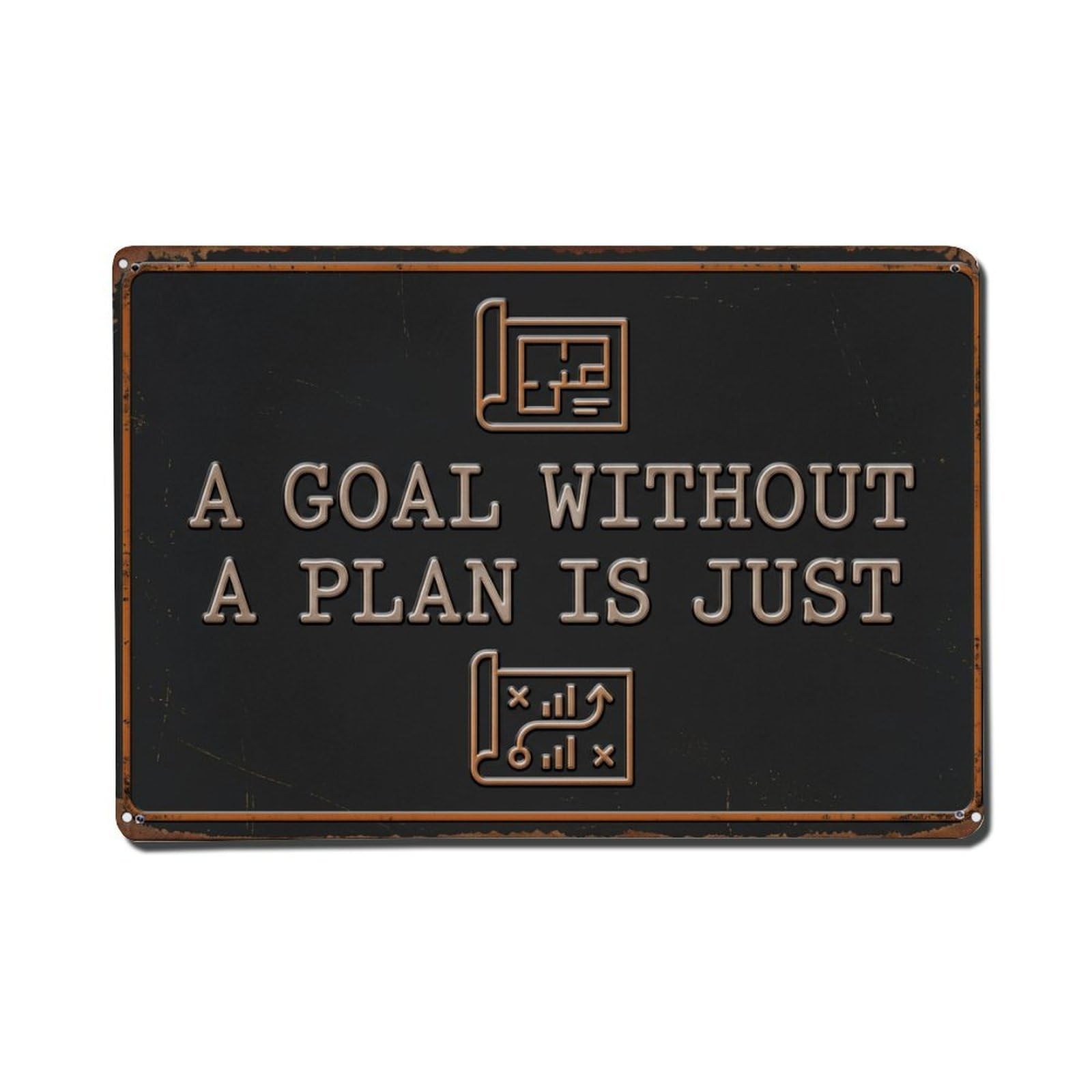 Goal Without Plan Pathway Retro Motivational Slogans Metal Tin Sign Plaque Wall Decor for Cafe, Club Bar, Office, Home Garden Metal Poster 8x12Inch