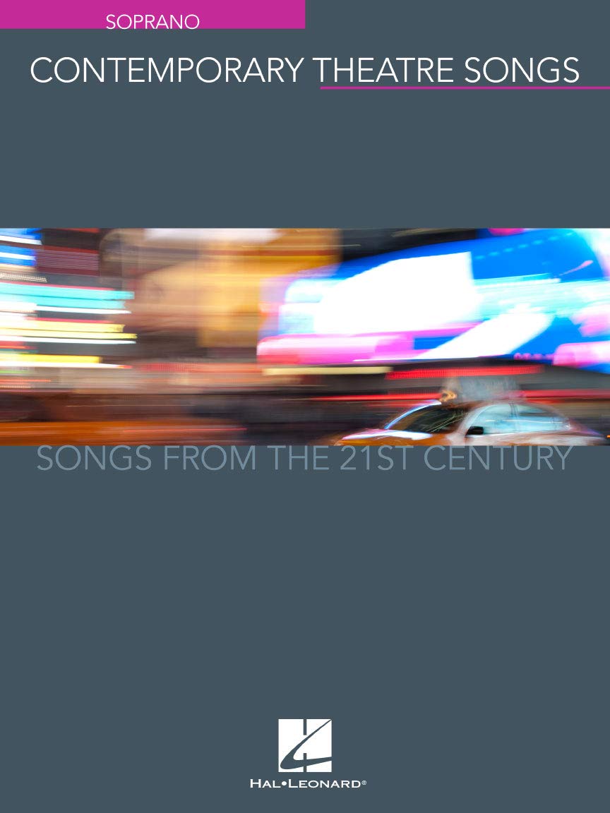 Contemporary Theatre Songs - Soprano: Songs from the 21st Century