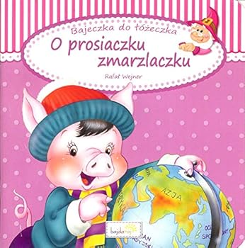 Paperback O prosiaczku zmarzlaczku [Polish] Book