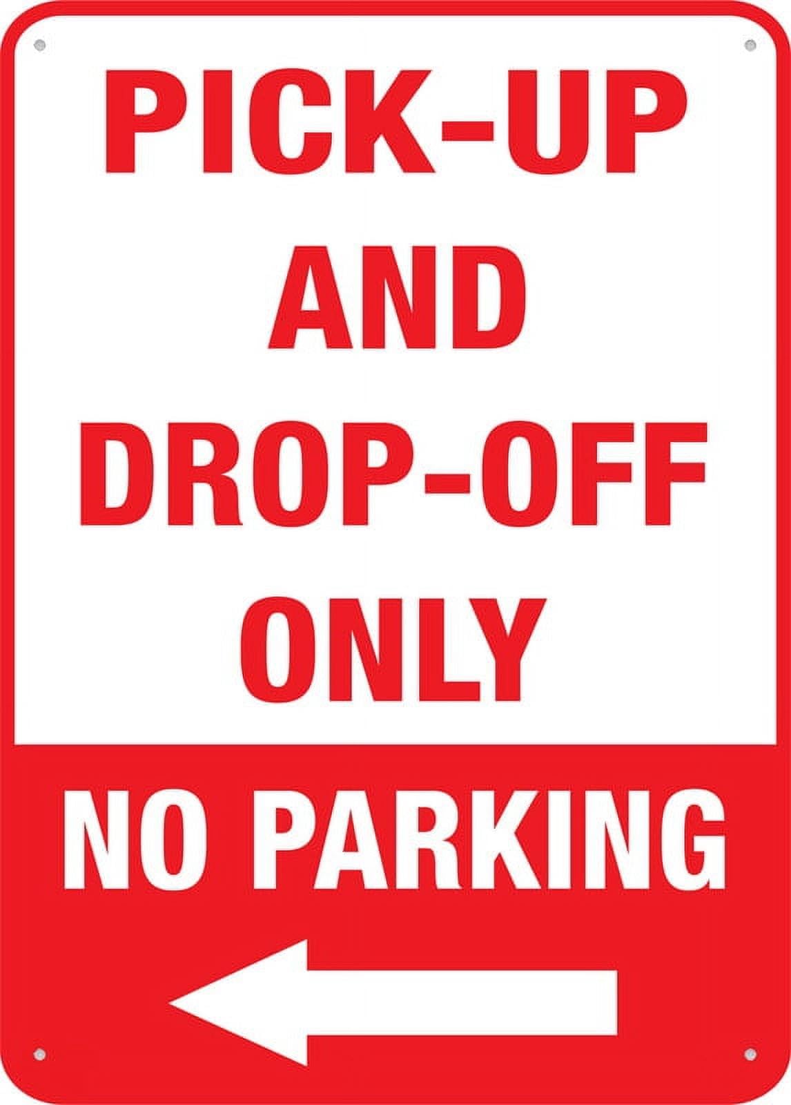 Peiyeety A02 Pick Up And Drop Off Only No Parking Left Arrow Sign 12X16 Inches Tin Sign Great For Garden And Yard Wall Decor