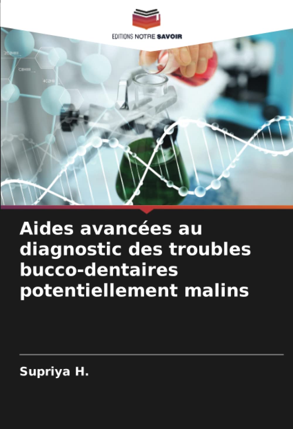 Aides avances au diagnostic des troubles bucco-dentaires potentiellement malins